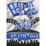 Bristol Rovers Gift - Up The Gas Ltd Edition Signed Football Print | BWSportsArt
