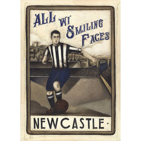 Newcastle United Football Gift - All Wi' Smiling Faces ltd ed signed football print | BWSportsArt