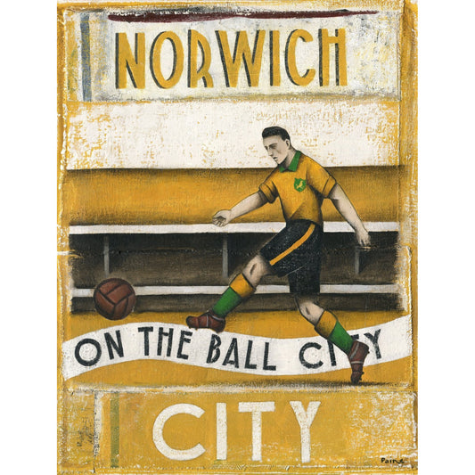 Norwich City FC - On The Ball City Artist Proof Print by Paine Proffitt | BWSportsArt