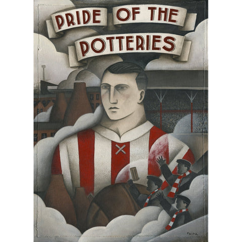 Stoke City Gift - Born of Pottery Dust Ltd Edition Football Print by Paine Proffitt | BWSportsArt