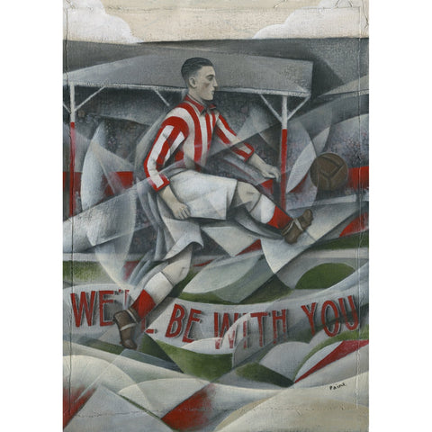 Stoke City Gift - Well Be With You Ltd Edition Football Print by Paine Proffitt | BWSportsArt